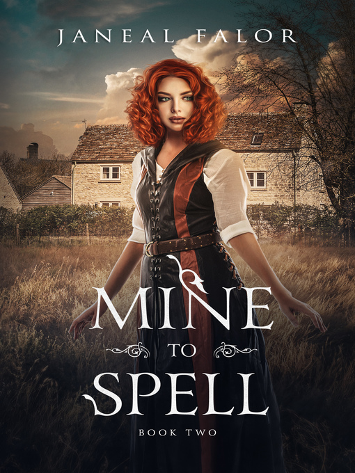 Title details for Mine to Spell (Mine #2) by Janeal Falor - Available